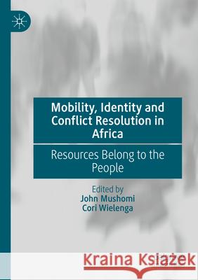 Mobility, Identity and Conflict Resolution in Africa  9783031617478 Palgrave Macmillan - książka
