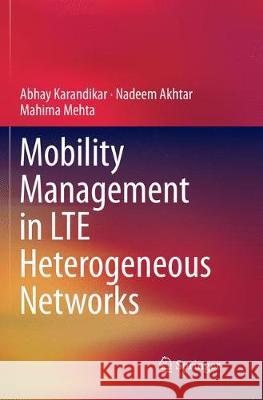 Mobility Management in Lte Heterogeneous Networks Karandikar, Abhay 9789811351167 Springer - książka