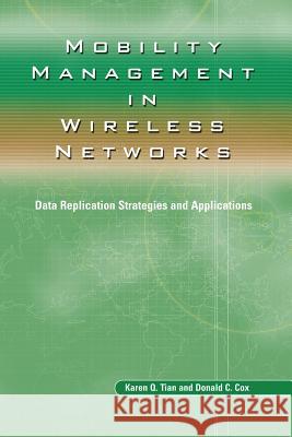 Mobility Management in Wireless Networks: Data Replication Strategies and Applications Tian, Karen Q. 9781475788624 Springer - książka