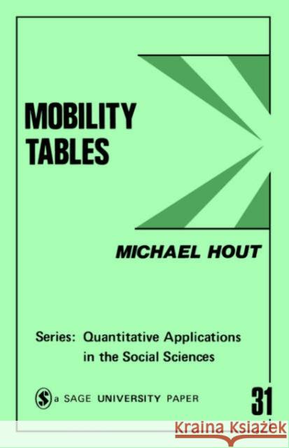 Mobility Tables Michael Hout Richard G. Niemi 9780803920569 Sage Publications - książka