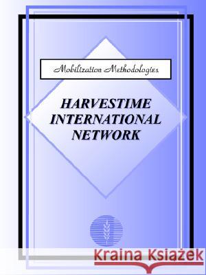 Mobilization Methodologies Harvestime International Network 9781930703186 Harvestime International Institute - książka