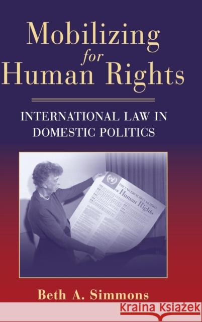 Mobilizing for Human Rights: International Law in Domestic Politics Simmons, Beth A. 9780521885102 Cambridge University Press - książka