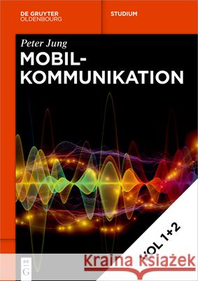 Mobilkommunikation: Volume 1 + Volume 2 Peter Jung 9783111452746 de Gruyter - książka