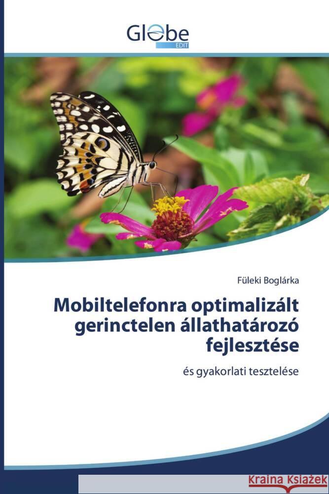 Mobiltelefonra optimalizált gerinctelen állathatározó fejlesztése Boglárka, Füleki 9786206177999 GlobeEdit - książka