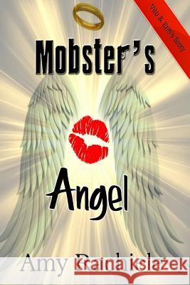 Mobster's Angel Amy Rachiele Kimberly Korioth 9781494881269 Createspace - książka