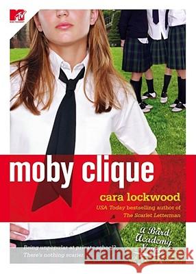 Moby Clique Cara Lockwood 9781416550501 MTV Books - książka