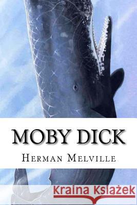 Moby Dick Herman Melville 9781523690374 Createspace Independent Publishing Platform - książka