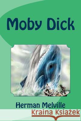 Moby Dick Herman Melville Edinson Saguez 9781533080523 Createspace Independent Publishing Platform - książka