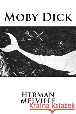 Moby Dick Herman Melville 9781535553209 Createspace Independent Publishing Platform - książka