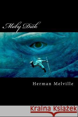 Moby Dick Herman Melville Edward Quilarque 9781546340980 Createspace Independent Publishing Platform - książka