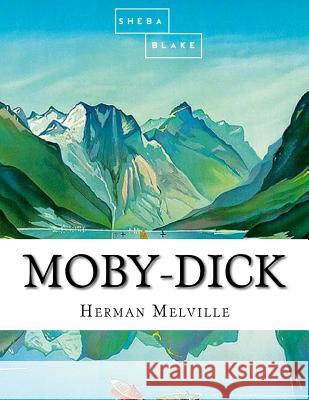 Moby-Dick Herman Melville 9781548297107 Createspace Independent Publishing Platform - książka