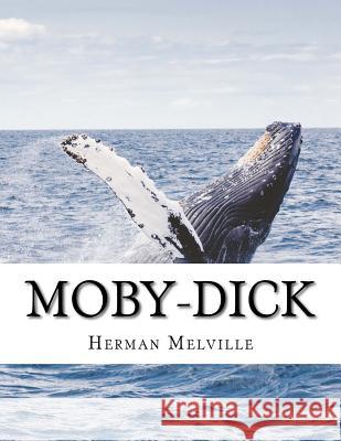 Moby-Dick Herman Melville 9781976505508 Createspace Independent Publishing Platform - książka