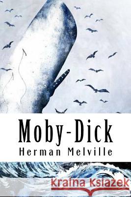 Moby-Dick Herman Melville 9781986386456 Createspace Independent Publishing Platform - książka