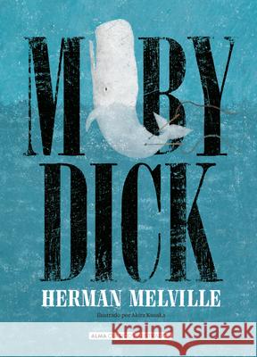 Moby Dick Herman Melville 9788418008085 Editorial Alma - książka