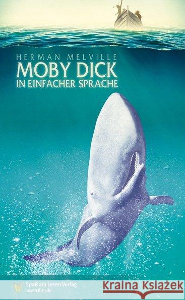Moby Dick : In Einfacher Sprache Melville, Herman 9783944668864 Spaß am Lesen Verlag GmbH - książka