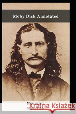 Moby Dick Annotated Melville Herman Melville 9798463502438 Independently published - książka