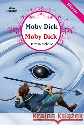 Moby Dick. Bilingüe Melville, Herman 9786074534894 Selector - książka