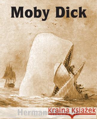 Moby Dick or the Whale Herman Melville 9781483703978 Bottom of the Hill Publishing - książka