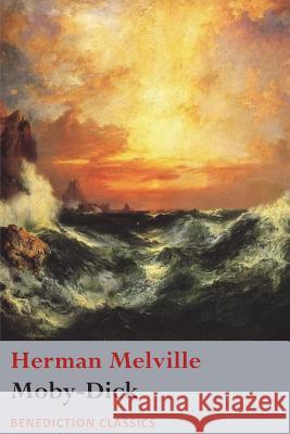 Moby-Dick: or, The Whale Melville, Herman 9781781399545 Benediction Books - książka