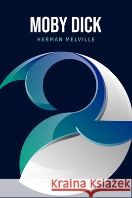 Moby Dick or, The Whale Herman Melville 9781800602410 Camel Publishing House - książka