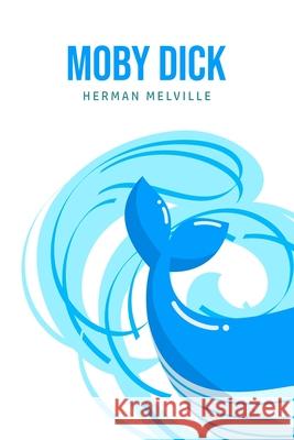 Moby Dick or, The Whale Herman Melville 9781800602427 Mary Publishing Company - książka