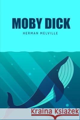 Moby Dick or, The Whale Herman Melville 9781800602472 Toronto Public Domain Publishing - książka