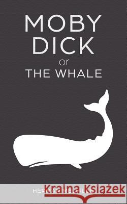 Moby Dick or The Whale Melville, Herman 9781989629437 Omni Publishing - książka