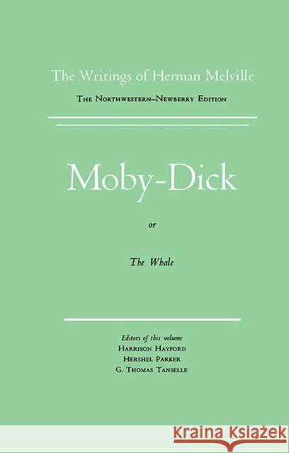 Moby-Dick, or the Whale: Volume 6, Scholarly Edition Melville, Herman 9780810102682 Northwestern University Press - książka