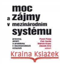 Moc a zájmy v mezinárodním systému Zdeněk Kříž 9788073254094 Centrum pro studium demokracie - książka