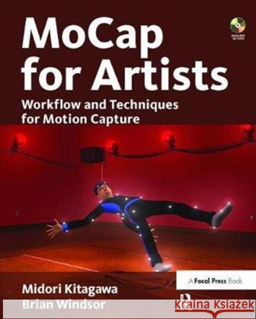 Mocap for Artists: Workflow and Techniques for Motion Capture Midori Kitagawa 9781138403277 Taylor and Francis - książka