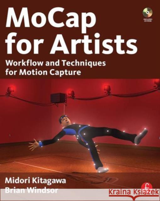 mocap for artists: workflow and techniques for motion capture  Kitagawa, Midori 9780240810003  - książka