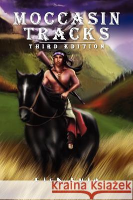 Moccasin Tracks: Second Edition Ruja, Rick 9781469143224 Xlibris Corporation - książka