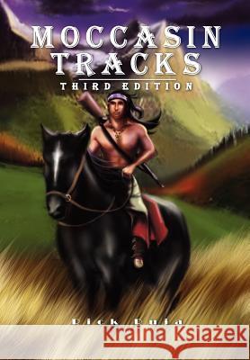 Moccasin Tracks: Second Edition Ruja, Rick 9781469148571 Xlibris Corporation - książka