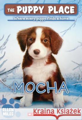 Mocha Ellen Miles 9780545462402 Scholastic Paperbacks - książka