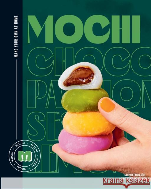 Mochi: Make your own at home Sabrina Fauda-role 9781922754974 Smith Street Books - książka