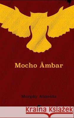 Mocho Âmbar Almeida, Murphy 9798646533327 Independently Published - książka