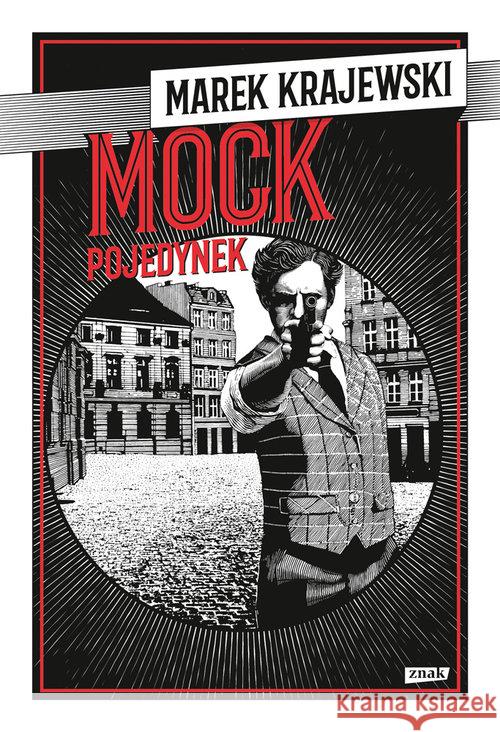 Mock. Pojedynek Krajewski Marek 9788324054190 Znak - książka