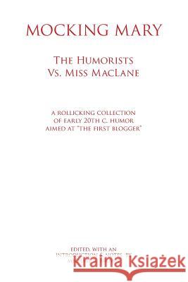 Mocking Mary: The Humorists Vs. Miss MacLane Brown, Michael R. 9781883304065 Petrarca Press - książka