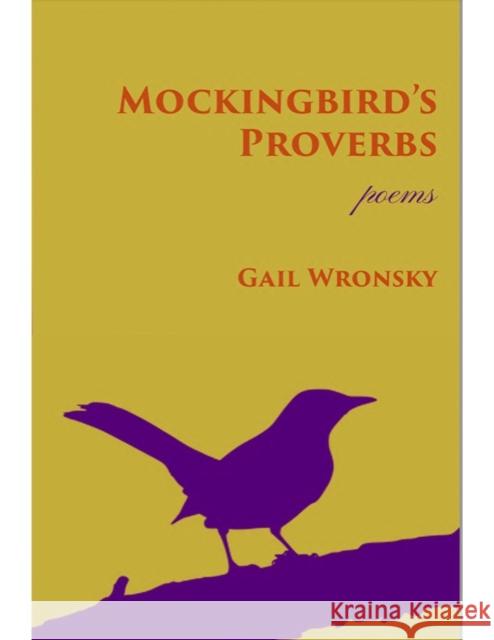 Mockingbird's Proverbs Gail Wronsky 9781945680823 White Pine Press (NY) - książka