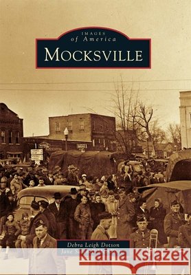 Mocksville Debra Leigh Dotson Jane Satchel 9780738586700 Arcadia Publishing (SC) - książka