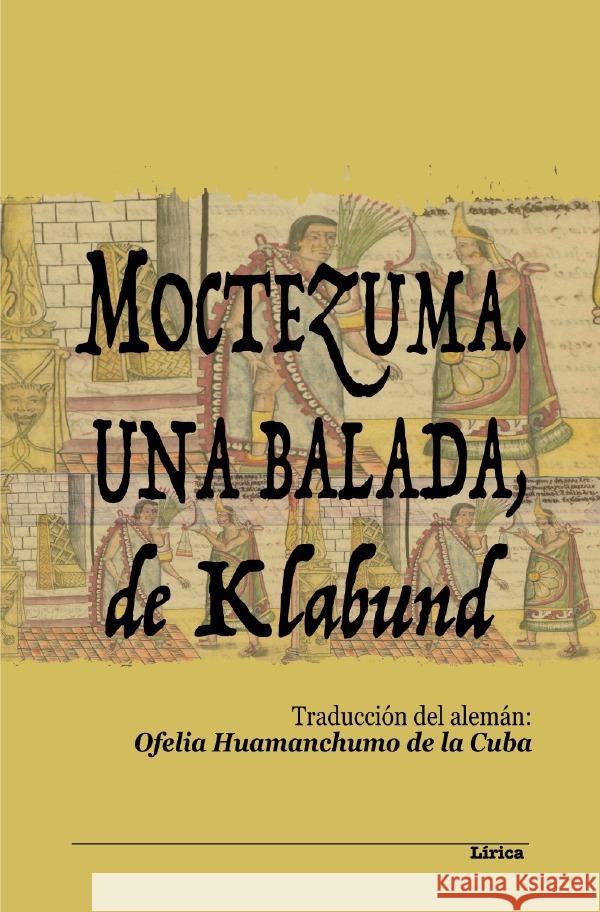 Moctezuma. Una balada, de Klabund Henschke, Alfred 9783565143993 epubli - książka