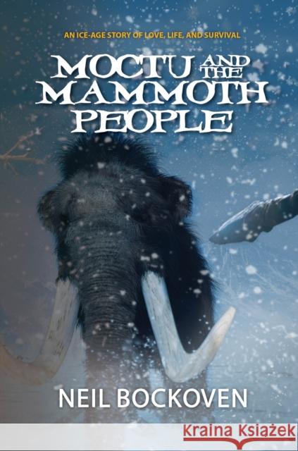 Moctu and the Mammoth People: Illustrated Edition  9781644281130 Rare Bird Books - książka