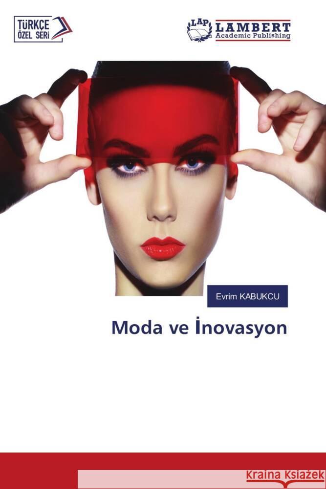 Moda ve Inovasyon Kabukçu, Evrim 9786205520093 LAP Lambert Academic Publishing - książka