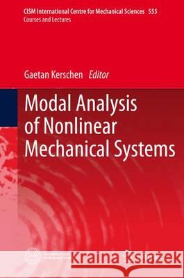 Modal Analysis of Nonlinear Mechanical Systems Gaetan Kerschen   9783709117903 Springer Verlag GmbH - książka