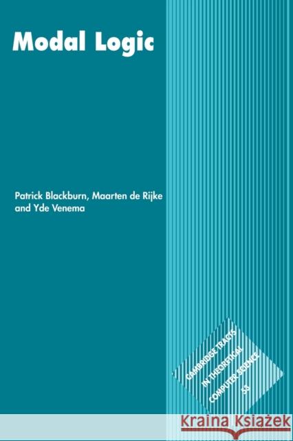 Modal Logic Patrick Blackburn 9780521527149 CAMBRIDGE UNIVERSITY PRESS - książka