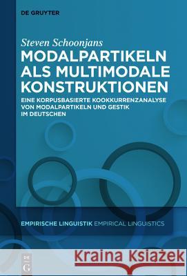 Modalpartikeln als multimodale Konstruktionen Schoonjans, Steven 9783110563313 Walter de Gruyter - książka