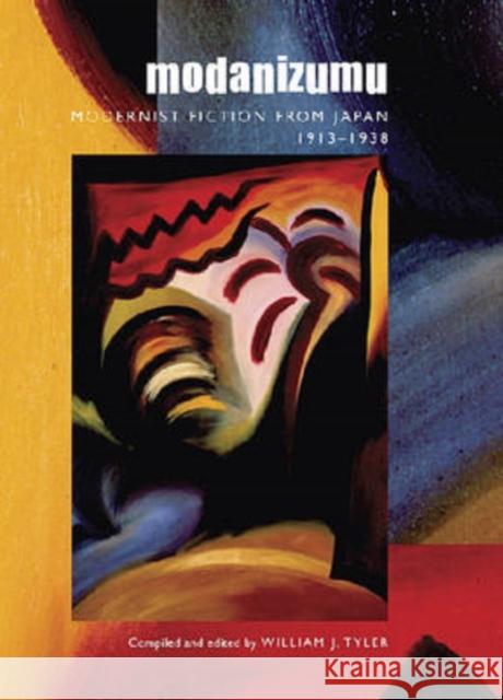 Modanizumu: Modernist Fiction from Japan, 1913-1938 Tyler, William J. 9780824832421  - książka