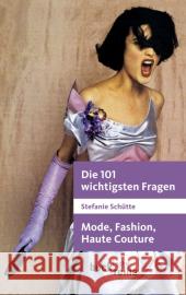 Mode, Fashion, Haute Couture : Originalausgabe Schütte, Stefanie 9783406606199 Beck - książka