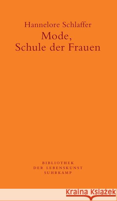 Mode, Schule der Frauen Schlaffer, Hannelore 9783518240953 Suhrkamp - książka