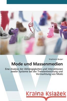 Mode und Massenmedien Burger Stephanie 9783639807165 AV Akademikerverlag - książka